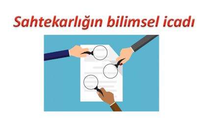 Sahtekarlığın bilimsel icadı -1