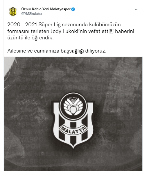 Yeni Malatyaspor'da 2020 - 2021 Süper Lig sezonunda forma giyen 29 yaşındaki  Jody Lukoki’nin vefat ettiği bildirildi.