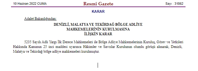 Malatya Bölge Adliye Mahkemesi’nin kuruluşuna ilişkin Adalet Bakanlığı kararı Resmi Gazete’de yayımlanarak yürürlüğe gidi.