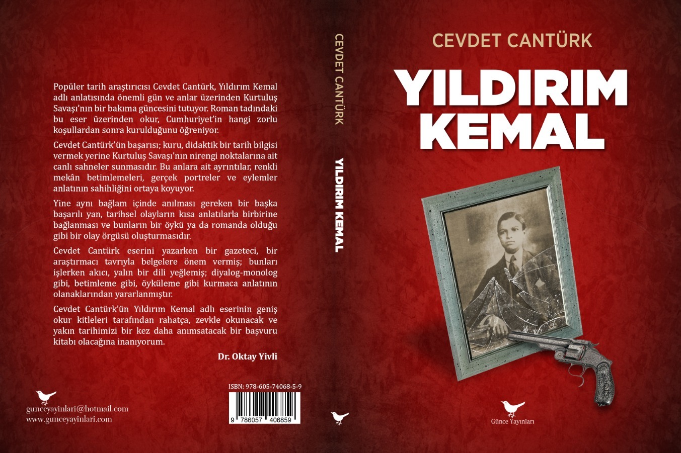 İstiklal Harbi araştırmacısı Cevdet Cantürk, Kuvayi Milliye Ruhu’nun simge ismi İzmirli Yıldırım Kemal’in destansı mücadelesini kaleme aldı.
