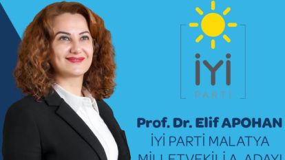 Prof. Dr. Elif Apohan, İyi Parti Malatya Milletvekili Aday Adayı oldu