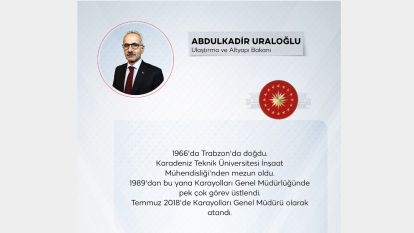 Ulaştırma ve Altyapı Bakanı Abdulkadir Uraloğlu