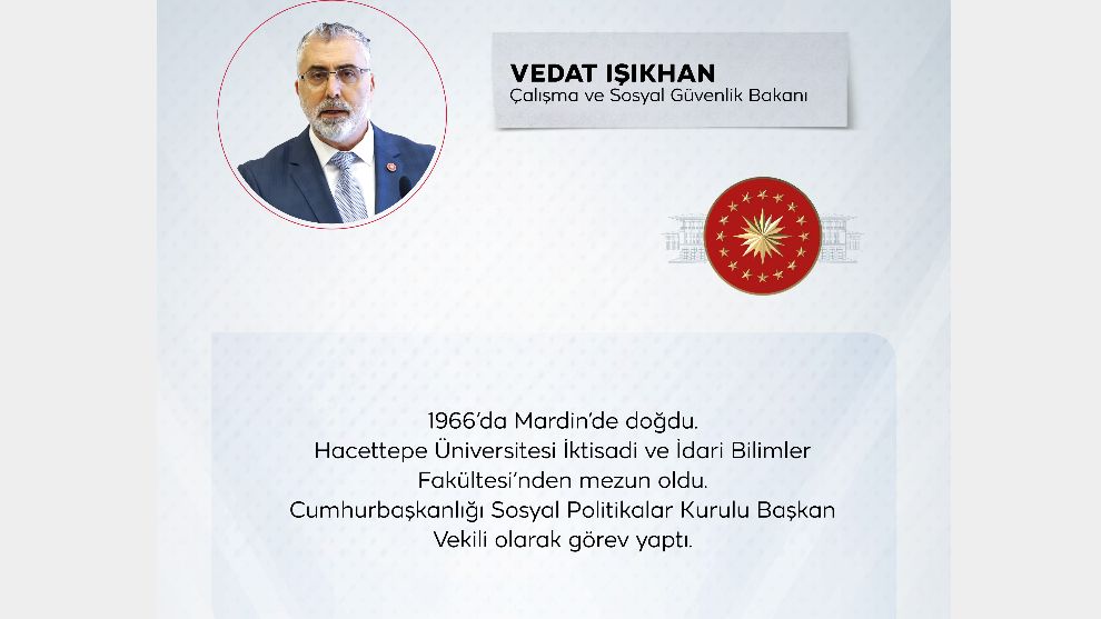 Çalışma ve Sosyal Güvenlik Bakanı Vedat Işıkhan