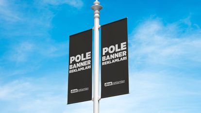 Pole Banner Reklamları İle Marka Bilinirliği Nasıl Artırılır?