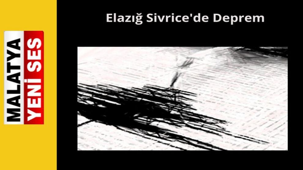 Elazığ Sivrice'de 4.4 Büyüklüğünde Deprem