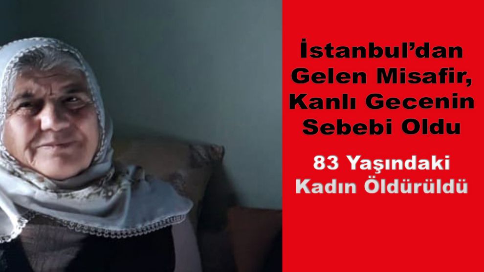 Darende'de 83 Yaşındaki Kadın Yeğeni Tarafından Öldürüldü