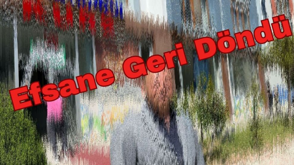 Efsane Geri Döndü