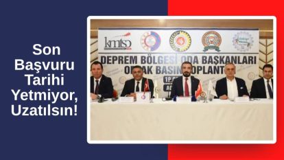 Deprem Bölgesindeki Odalar ve Borsalar 'Yerinde Dönüşüm' İçin Hükümete Seslendi