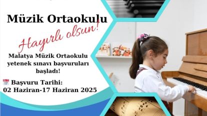 Malatya Müzik Ortaokulu Kuruldu, Başvurular Başladı
