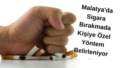 Malatya'da Sigara Bırakmada Kişiye Özel Yöntem Belirleniyor 