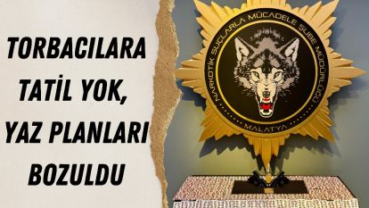 Torbacılara Tatil Yok, Yaz Planları Bozuldu