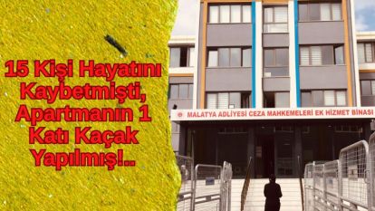 15 Kişi Hayatını Kaybetmişti, Apartmanın 1 Katı Kaçak Yapılmış!..
