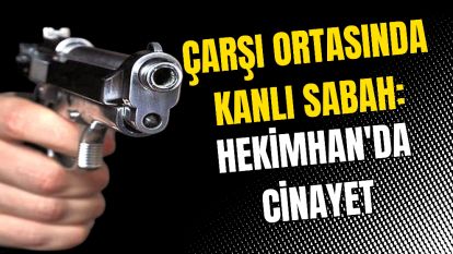 Çarşı Ortasında Kanlı Sabah: Hekimhan'da Cinayet
