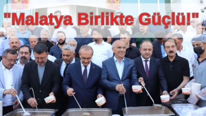 "Malatya Birlikte Güçlü!"
