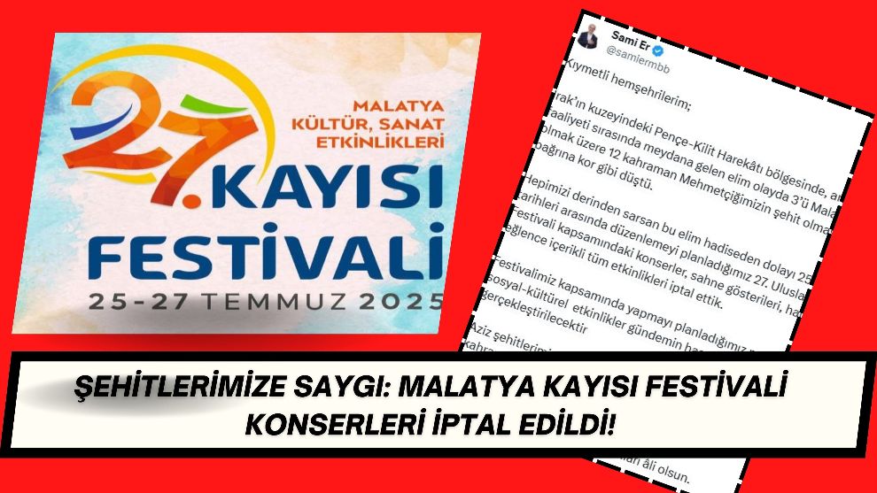 Şehitlerimize Saygı: Malatya Kayısı Festivali Konserleri İptal Edildi!