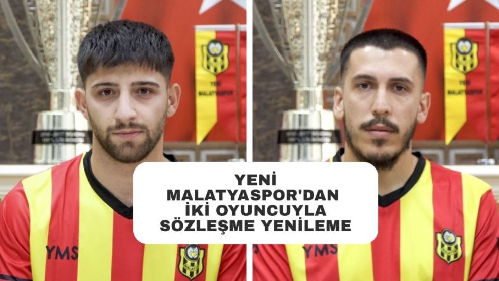 Yeni Malatyaspor İki Oyuncusuyla Yola Devam Ediyor