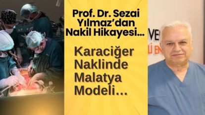 Karaciğer Naklinde Malatya Modeli…