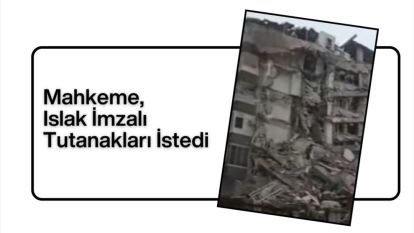 Mahkeme, Islak İmzalı Tutanakları İstedi