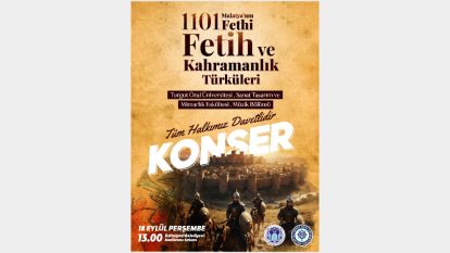 Malatya'nın Fethi Anısına Kahramanlık Türküleri