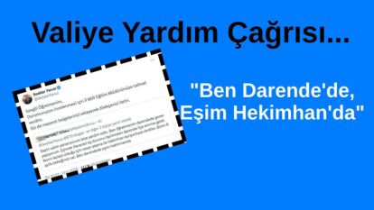 Valiye Yardım Çağrısı... "Ben Darende'de, Eşim Hekimhan'da"