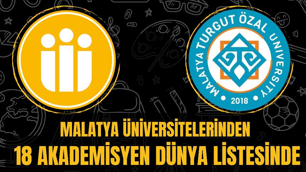 Malatya üniversitelerinden 18 akademisyen dünya listesinde