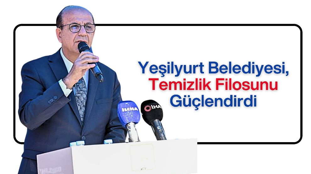 Yeşilyurt Belediyesi, Temizlik Filosunu Güçlendirdi