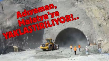Adıyaman, Malatya'ya Yaklaştırılıyor!..