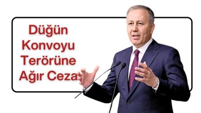 Düğün Konvoyu Terörüne Ağır Ceza