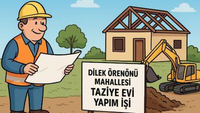 Yeşilyurt Belediyesi Dilek Örenönü'ne Taziye Evi Yapacak