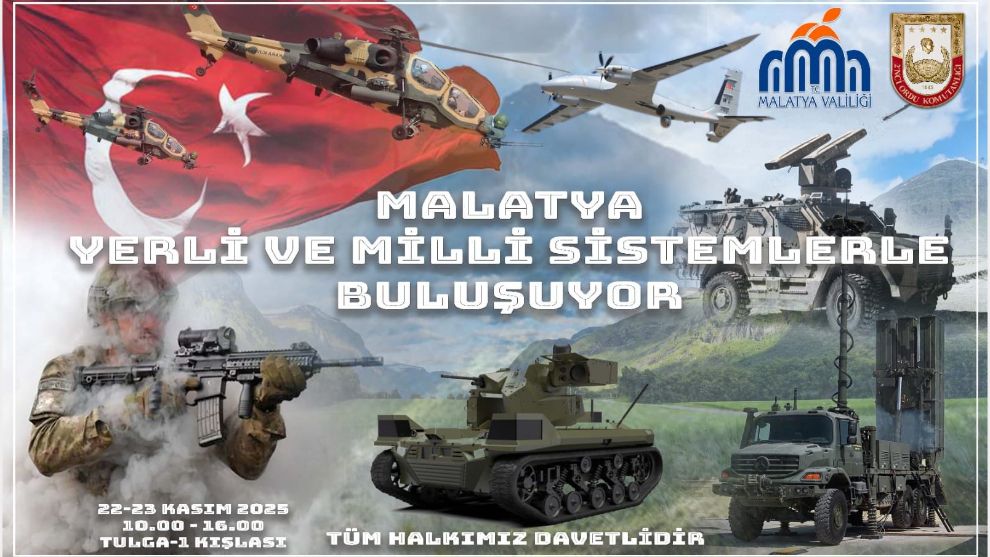 Malatya, Yerli Savunma Sistemleriyle Buluşuyor
