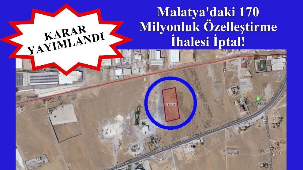 Malatya'daki 170 Milyonluk Özelleştirme İhalesi İptal!