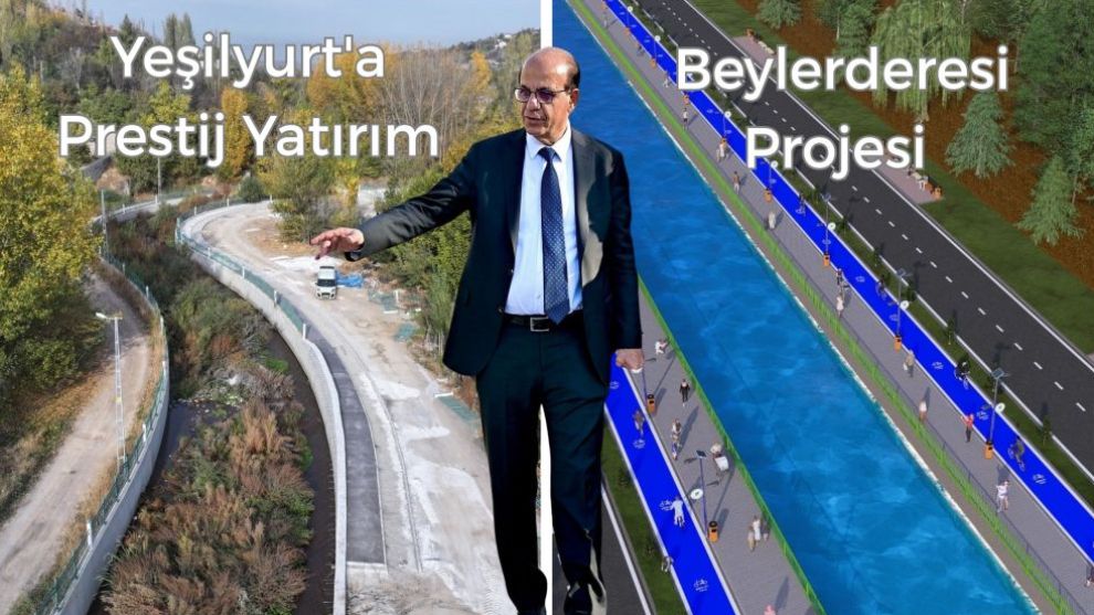 Yeşilyurt'a Prestij Yatırım: Beylerderesi Projesi