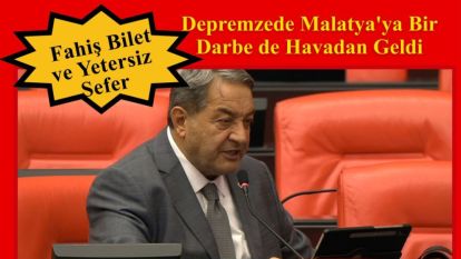 Depremzede Malatya'ya Bir Darbe de Havadan Geldi:  Fahiş Bilet ve Yetersiz Sefer