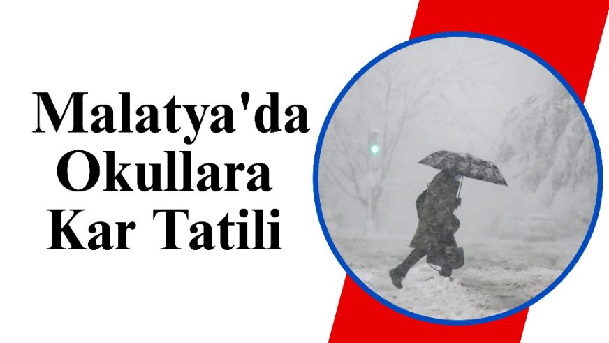 Malatya'da Okullara Kar Tatili