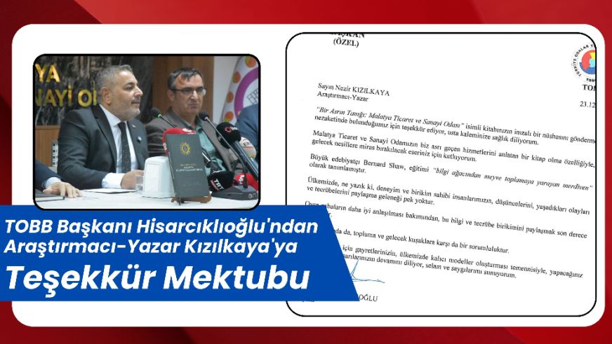 TOBB Başkanı Hisarcıklıoğlu'ndan Araştırmacı-Yazar Kızılkaya'ya Teşekkür Mektubu