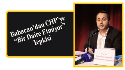 Babacan'dan CHP'ye “Bir Daire Etmiyor” Tepkisi