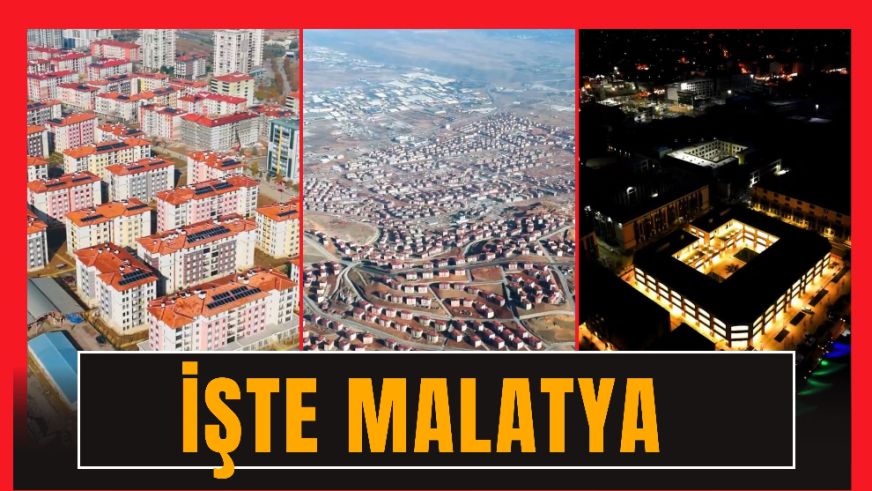 İşte Malatya
