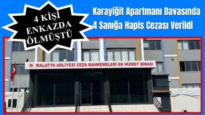 Karayiğit Apartmanı Davasında 4 Sanığa Hapis Cezası Verildi