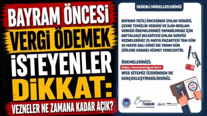 Bayram öncesi vergi ödemek isteyenler dikkat: Vezneler ne zamana kadar açık?