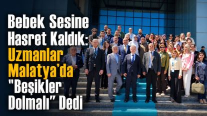 Bebek Sesine Hasret Kaldık: Uzmanlar Malatya'da "Beşikler Dolmalı" Dedi