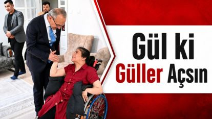 Gül ki Güller Açsın