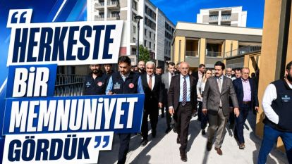 "Herkeste bir memnuniyet gördük"
