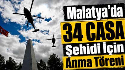 Malatya'da 34 CASA Şehidi İçin Anma Töreni