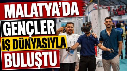 Malatya'da Gençler İş Dünyasıyla Buluştu
