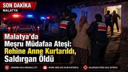 Malatya'da Meşru Müdafaa Ateşi: Rehine Anne Kurtarıldı, Saldırgan Öldü