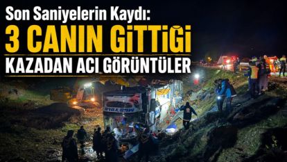 Son Saniyelerin Kaydı: 3 Canın Gittiği Kazadan Acı Görüntüler