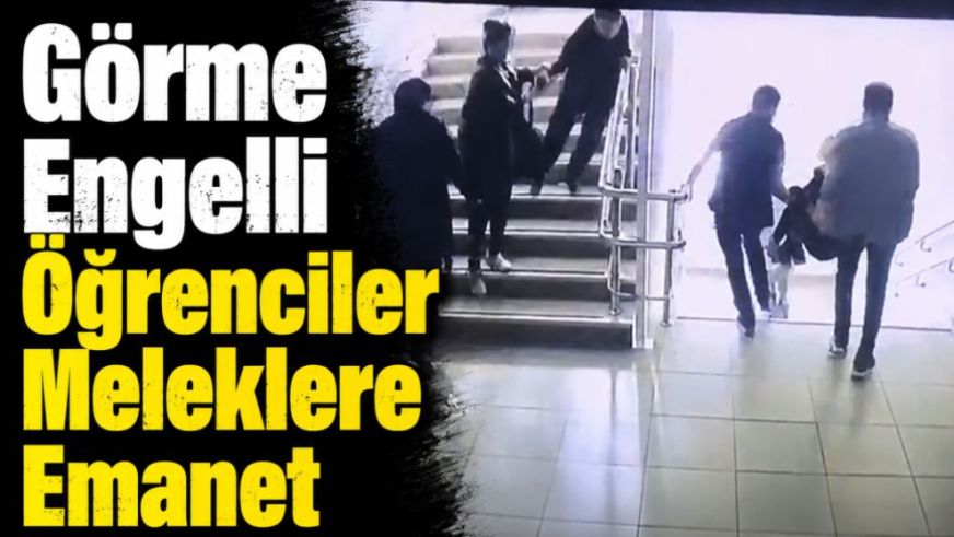 Görme Engelli Öğrenciler Meleklere Emanet
