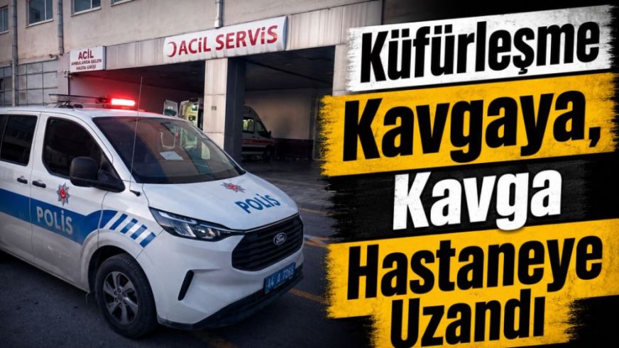 Küfürleşme Kavgaya, Kavga Hastaneye Uzandı
