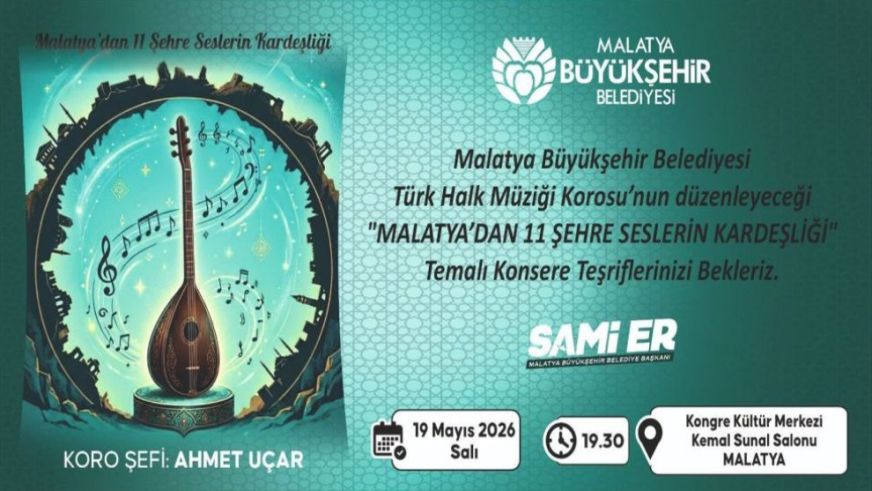 "Malatya'dan 11 Şehre Seslerin Kardeşliği Temalı Konser Başlıyor"