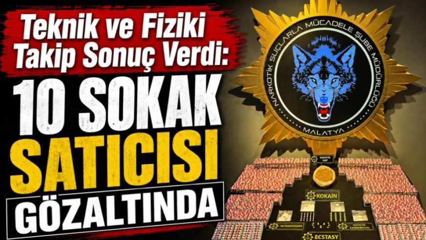 Teknik ve Fiziki Takip Sonuç Verdi: 10 Sokak Satıcısı Gözaltında
